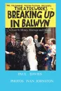 Breaking Up In Balwyn. A toast to money marriage and divorce - Paul Michael Davies