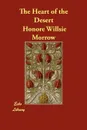 The Heart of the Desert - Honor Willsie Morrow