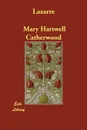 Lazarre - Catherwood Mary Hartwell
