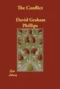 The Conflict - David Graham Phillips