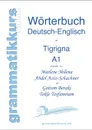 Wortschatz Deutsch-Englisch-Tigrigna Niveau A1 - Goitom Beraki, Tekle Tesfamriam, Marlene Abdel Aziz - Schachner