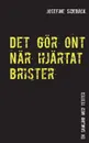 Det gor ont nar hjartat brister - Josefine Sidebäck