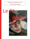 Le fil rouge - Bernard Brunstein