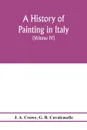 A history of painting in Italy; Umbria, Florence and Siena from the second to the sixteenth century (Volume IV) Florentine Masters of the Fifteenth Century - J. A. Crowe, G. B. Cavalcaselle
