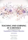 Teaching and Learning at a Distance. Foundations of Distance Education 7th Edition - Michael Simonson, Susan Zvacek, Sharon Smaldino