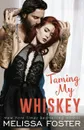 Taming My Whiskey - Melissa Foster