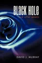Black Hole and Other Poems - David J. Murray