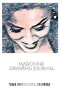 Iconic Madonna drawing Journal Sir Michael Huhn Designer  edition - Sir Michael Huhn, Michael Huhn