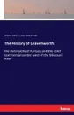 The History of Leavenworth. the metropolis of Kansas, and the chief commercial center west of the Missouri River - William S. Burke, J. L. Rock, Board of Trade