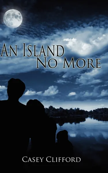 Обложка книги An Island No More, Casey Clifford
