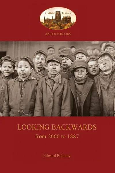 Обложка книги Looking Backward, from 2000 to 1887, Edward Bellamy