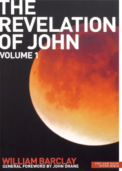 Обложка книги New Daily Study Bible. The Revelation of John Volume 1, William Barclay