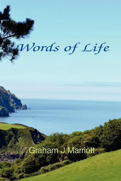 Обложка книги Words of Life, Graham J. Marriott