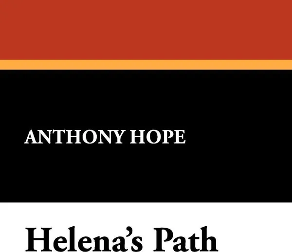 Обложка книги Helena's Path, Anthony Hope