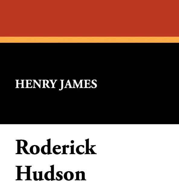 Обложка книги Roderick Hudson, Henry Jr. James