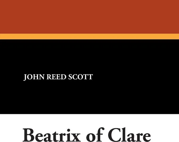 Обложка книги Beatrix of Clare, John Reed Scott