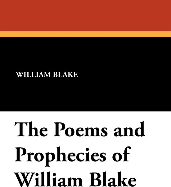 Обложка книги The Poems and Prophecies of William Blake, William Blake
