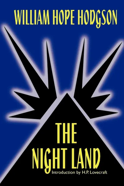 Обложка книги The Night Land, William Hope Hodgson