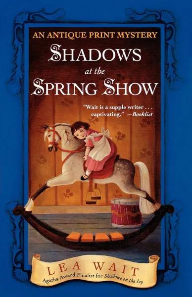 Обложка книги Shadows at the Spring Show. An Antique Print Mystery, Lea Wait