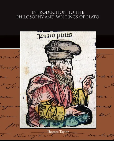 Обложка книги Introduction to the Philosophy and Writings of Plato, Thomas Taylor