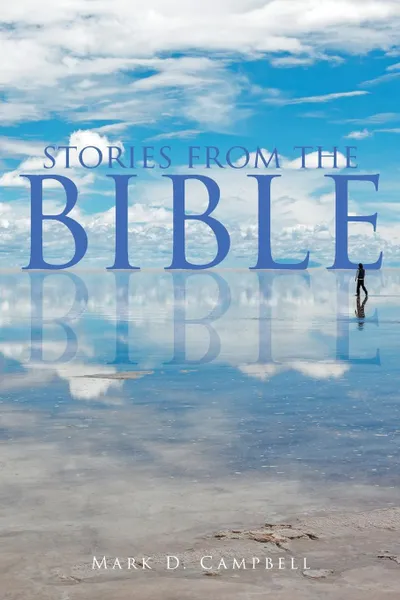 Обложка книги Stories from the Bible, Mark D Campbell