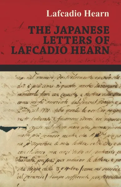 Обложка книги The Japanese Letters of Lafcadio Hearn, Lafcadio Hearn