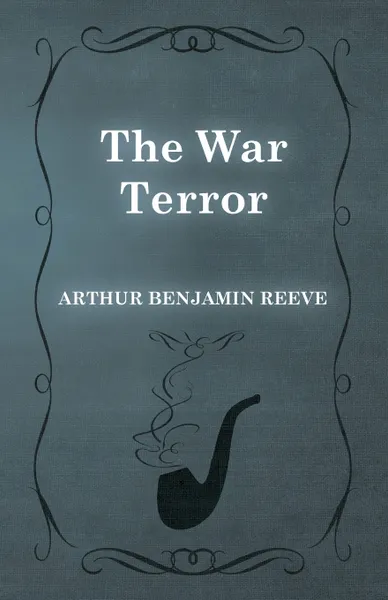 Обложка книги The War Terror, Arthur Benjamin Reeve