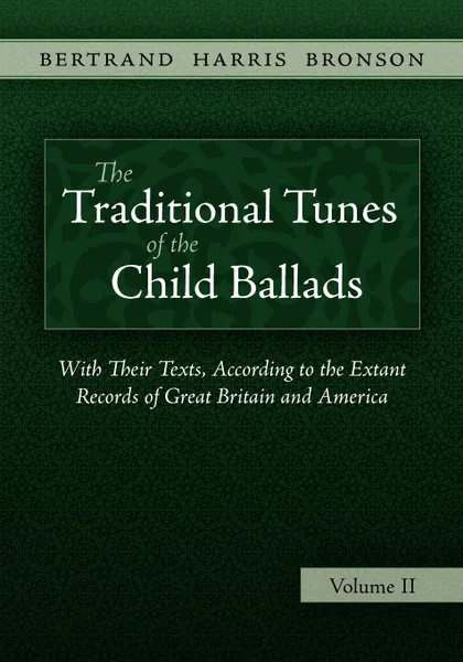 Обложка книги The Traditional Tunes of the Child Ballads, Vol 2, Bertrand Harris Bronson