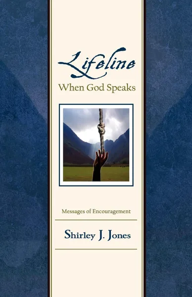 Обложка книги Lifeline. When God Speaks, Shirley J Jones