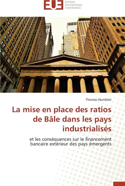 Обложка книги La mise en place des ratios de bale dans les pays industrialises, HUMBLOT-T