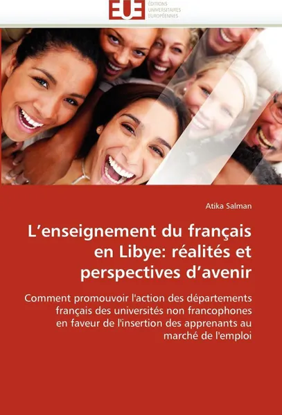 Обложка книги L''enseignement du francais en libye. realites et perspectives d''avenir, SALMAN-A
