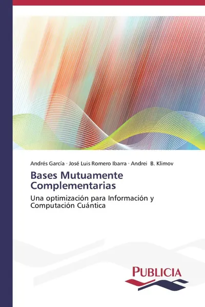 Обложка книги Bases Mutuamente Complementarias, García Andrés, Romero Ibarra José Luis, B. Klimov Andrei