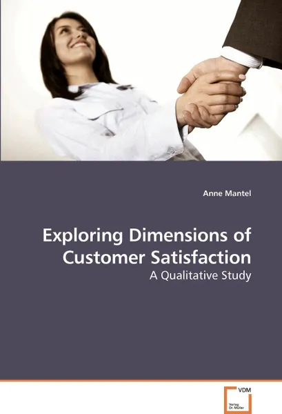 Обложка книги Exploring Dimensions of Customer Satisfaction, Anne Mantel