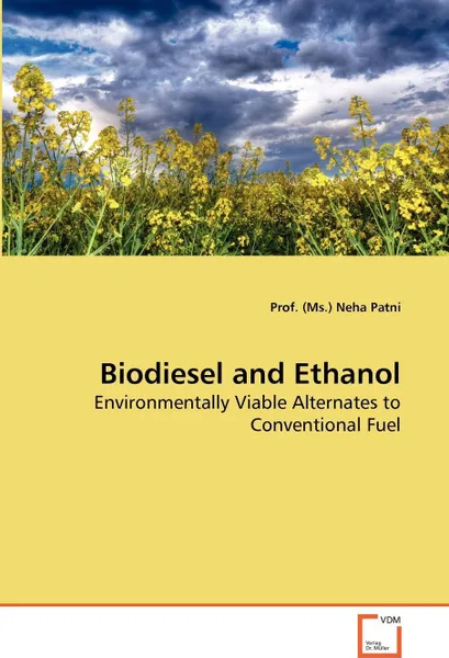 Обложка книги Biodiesel and Ethanol, Prof. (Ms.) Neha Patni