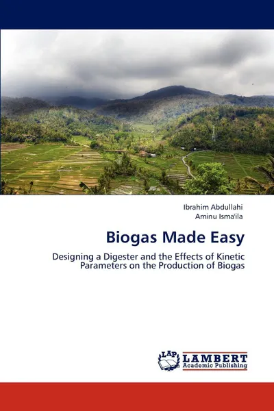 Обложка книги Biogas Made Easy, Ibrahim Abdullahi, Aminu Isma'ila