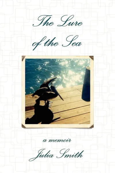 Обложка книги The Lure of the Sea, Julia Smith