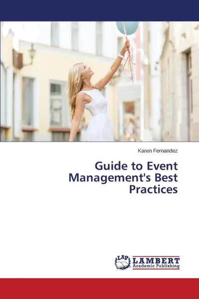 Обложка книги Guide to Event Management's Best Practices, Fernandez Karen