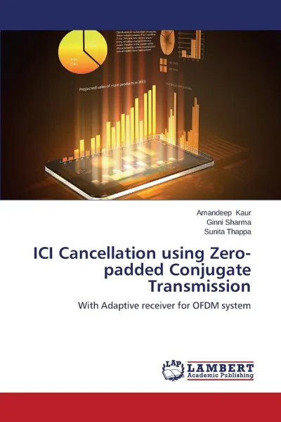 Обложка книги ICI Cancellation using Zero-padded Conjugate Transmission, Kaur Amandeep, Sharma Ginni, Thappa Sunita