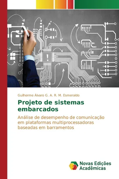 Обложка книги Projeto de sistemas embarcados, G. A. R. M. Esmeraldo Guilherme Álvaro