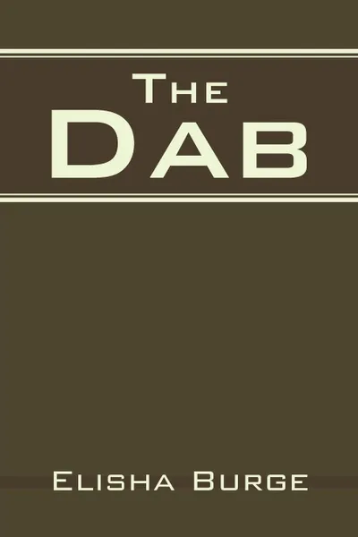 Обложка книги The Dab, Elisha Burge