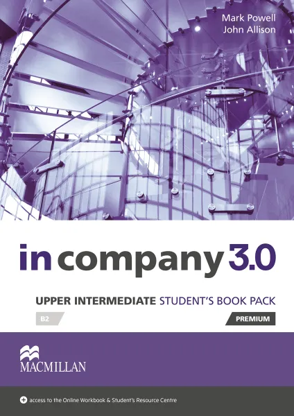 Обложка книги In Company 3.0: Upper-Intermediate: Student's Book (+ Online Workbook + Student's Resource Centre Pack), Mark Powell, John Allison