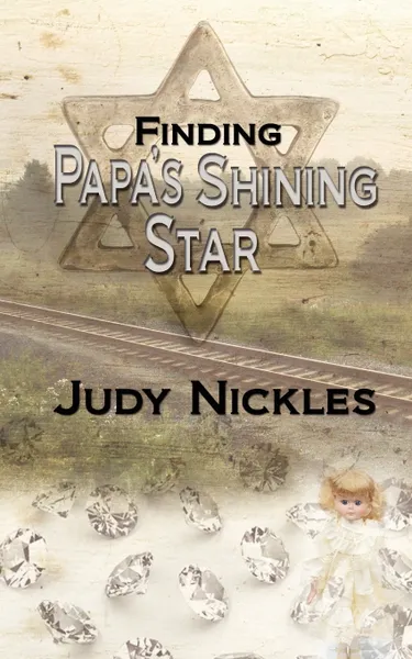 Обложка книги Finding Papa's Shining Star, Judy Nickles