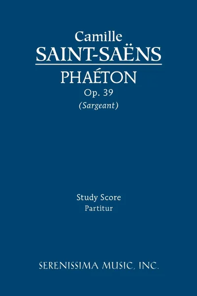 Обложка книги Phaeton, Op.39. Study score, Camille Saint-Saëns