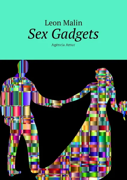 Обложка книги Sex Gadgets, Leon Malin