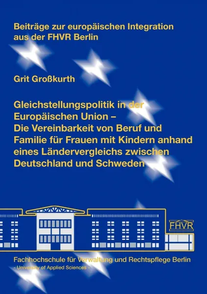 Обложка книги Gleichstellungspolitik in der Europaischen Union, Grit Großkurth