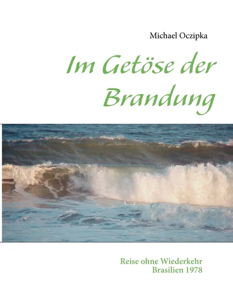 Обложка книги Im Getose der Brandung, Michael Oczipka