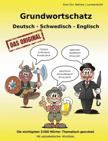 Обложка книги Grundwortschatz Deutsch - Schwedisch - Englisch, Sven Chr. Müller, Sven Chr. Mahnke