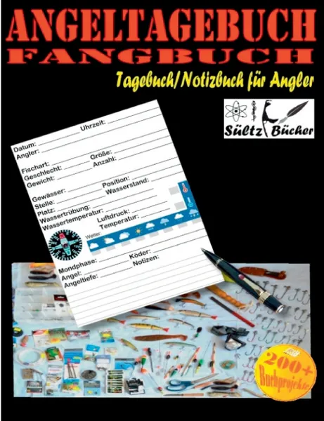 Обложка книги Angeltagebuch - Fangbuch - Tagebuch/Notizbuch fur Angler, Renate Sültz, Uwe H. Sültz