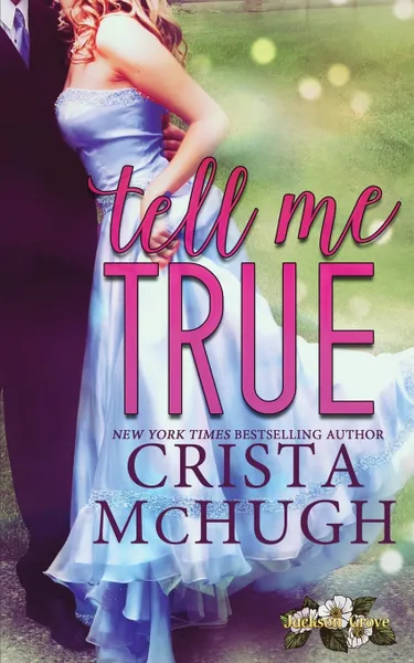 Обложка книги Tell Me True, Crista McHugh