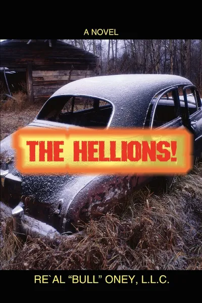 Обложка книги The Hellions!, L.L.C. Re'Al 